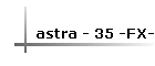 astra - 35 -FX-