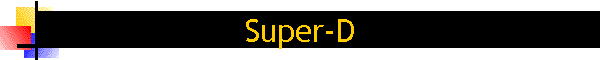 Super-D