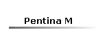 Pentina M