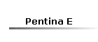 Pentina E