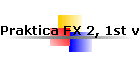 Praktica FX 2, 1st variation