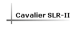 Cavalier SLR-II