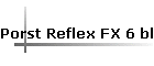Porst Reflex FX 6 black