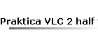 Praktica VLC 2 half format